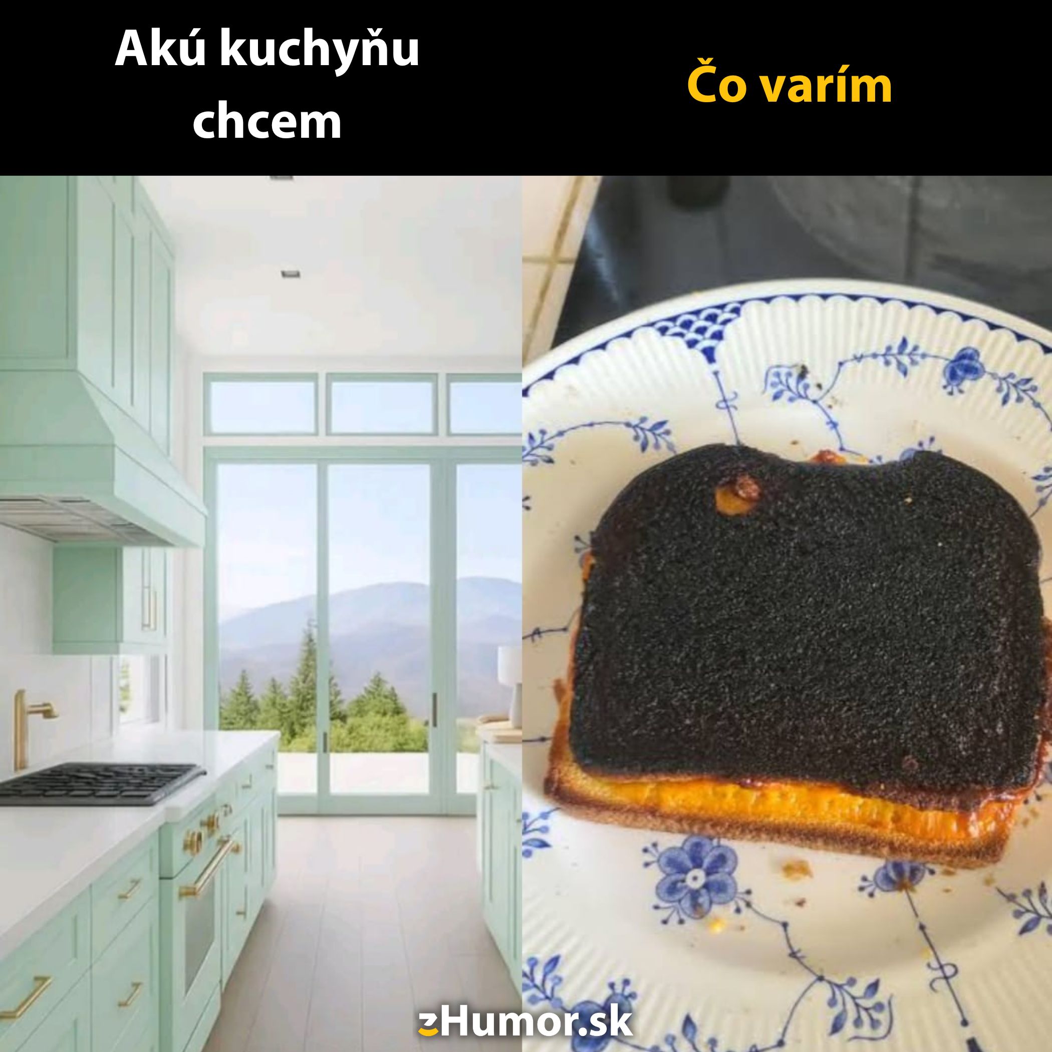 Snová moderná kuchyňa vs skutočnosť: spálený toast na tanieri.