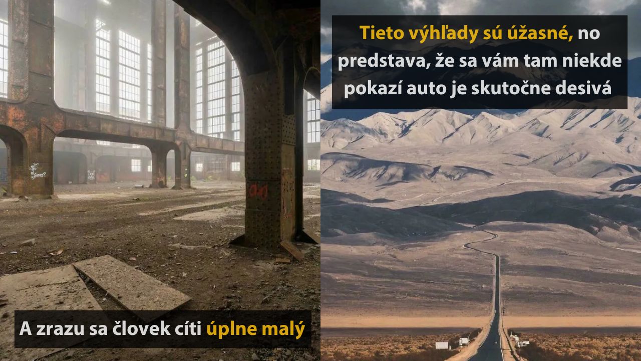 Opustená továreň a nekonečná cesta v púšti evokujú pocity malosti a úžasu z prírody.