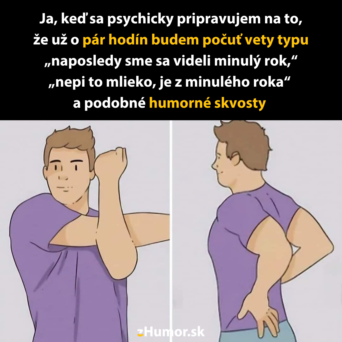 Muž v fialovom tričku sa psychicky pripravuje na stretnutie s humorom minulého roka, cvičí s úsmevom.