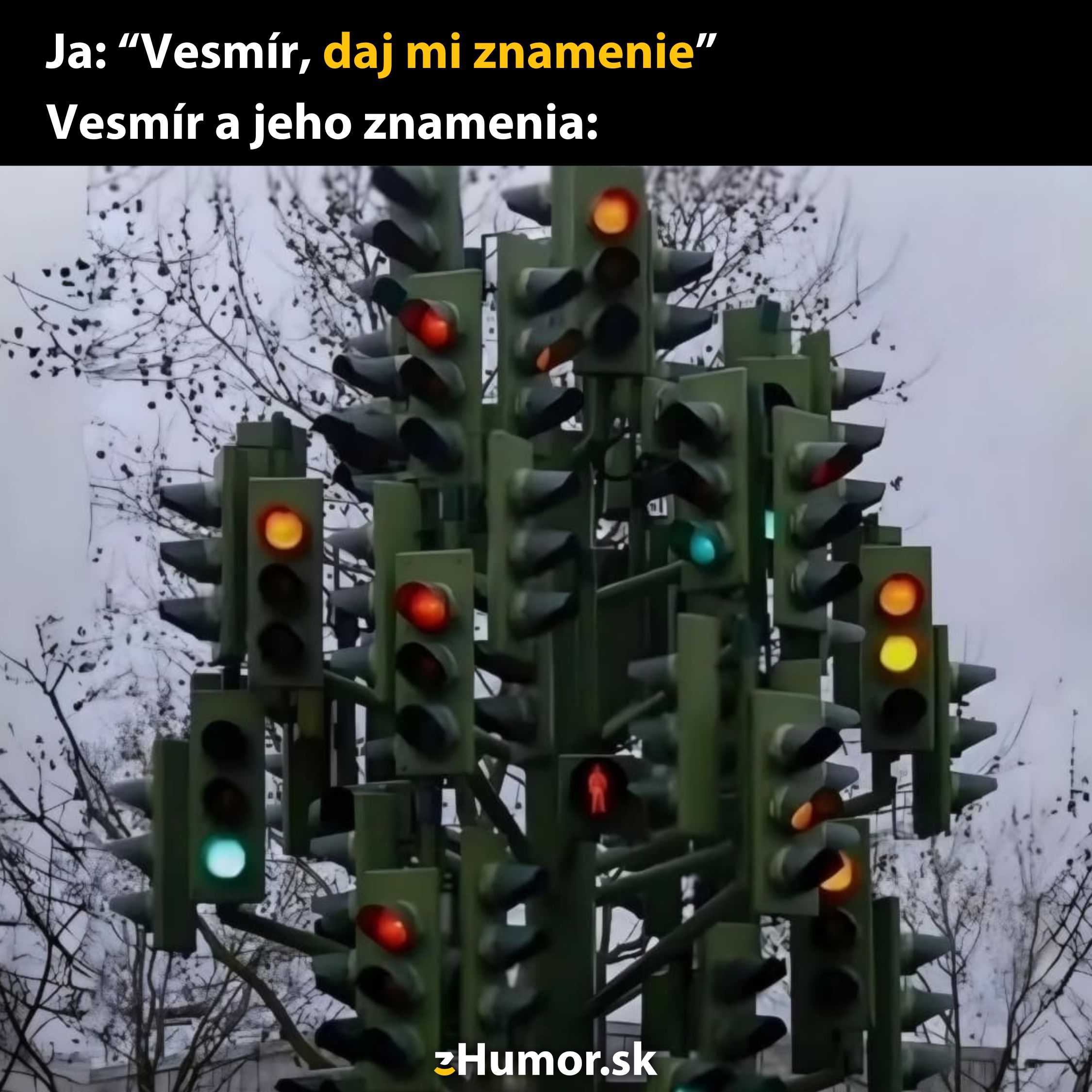 Mnohonásobné semafory na strome, zelená a červená svetlá, humorný komentár o znameniach z vesmíru.