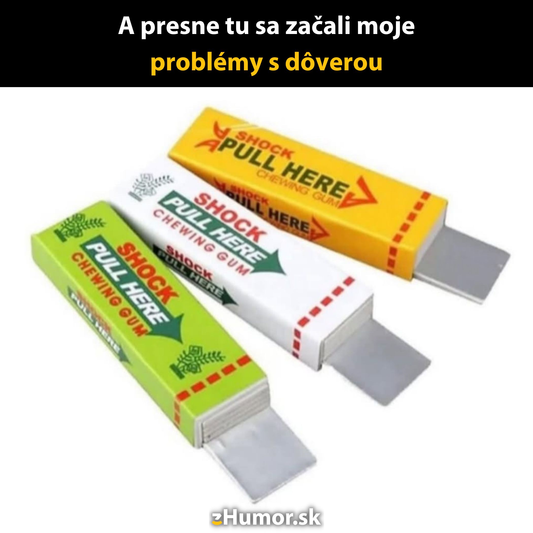 Triky žuvačiek na spôsobenie šoku vtipným spôsobom – žlté, biele a zelené balenie.