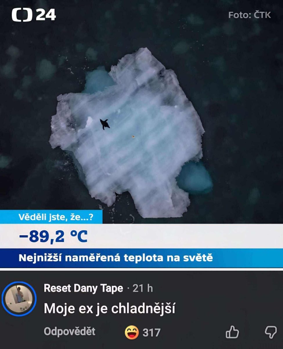 Lietadlo nad ľadovým kryhami s rekordnou teplotou −89,2°C, s vtipným komentárom „Moje ex je chladnejšia“.