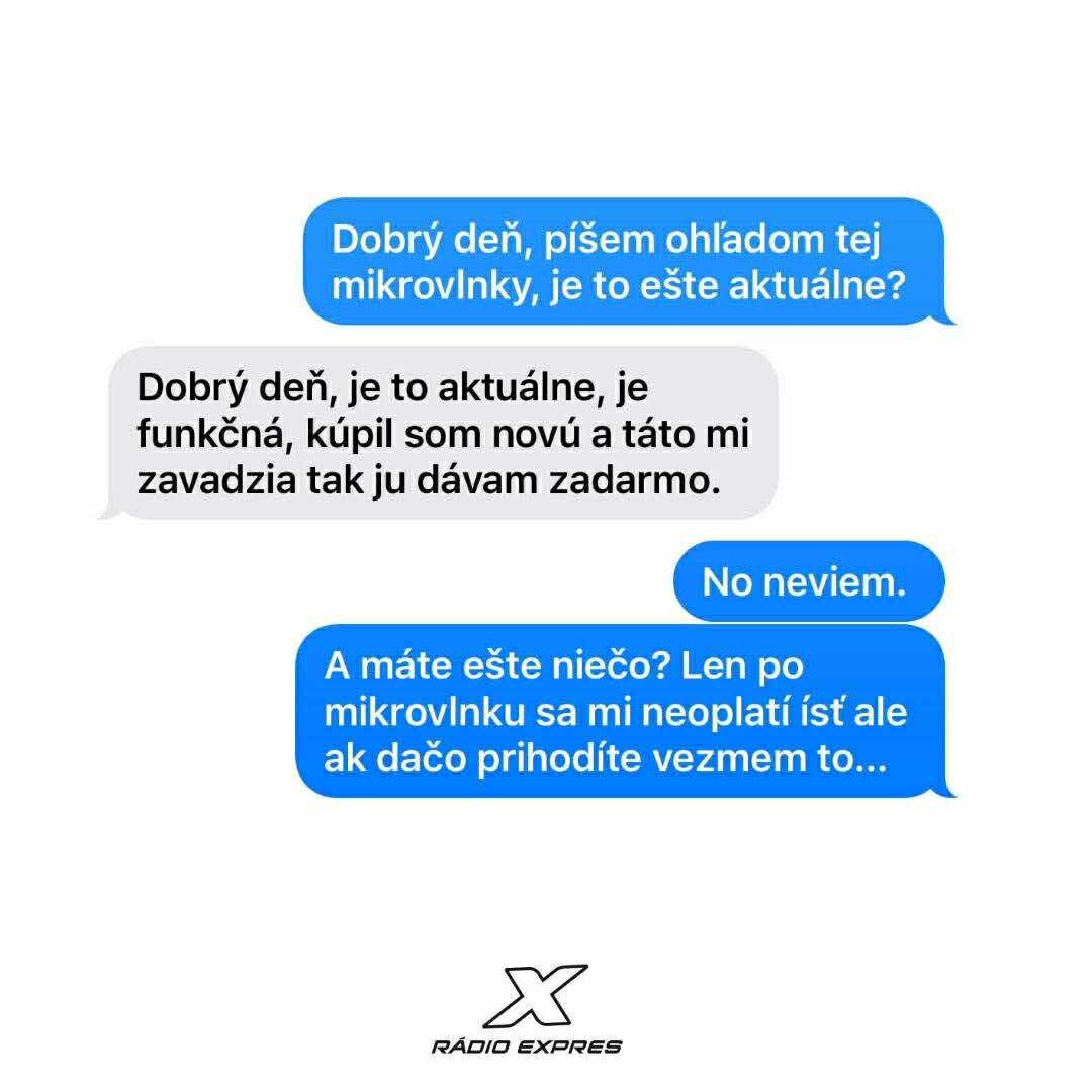 Ponuka na darovanie mikrovlnky cez správu, no prijímateľ váha a žiada viac vecí. Rádiopošta s humorom.