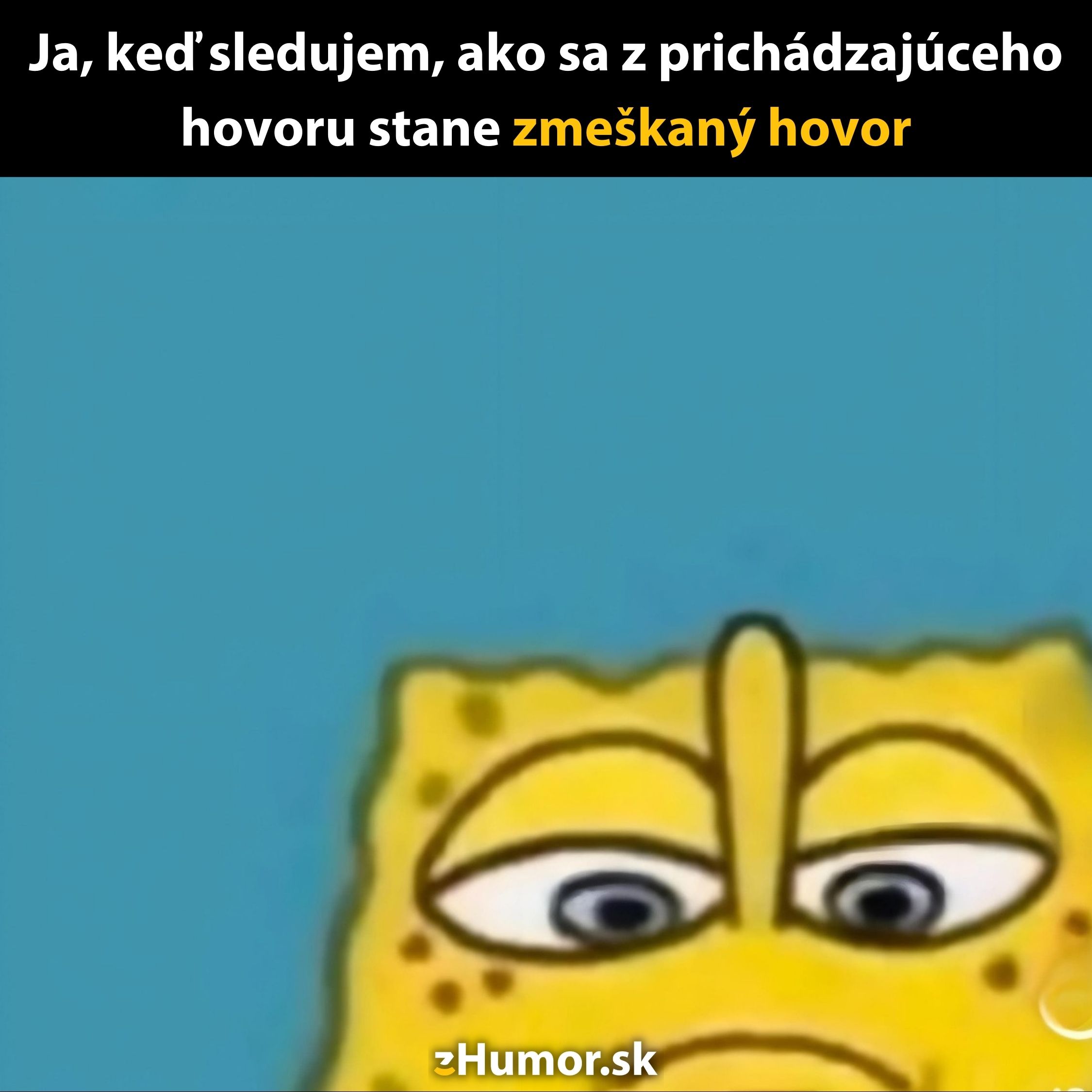 Výraz postavičky pri ignorovaní prichádzajúceho hovoru a jeho zmene na zmeškaný.