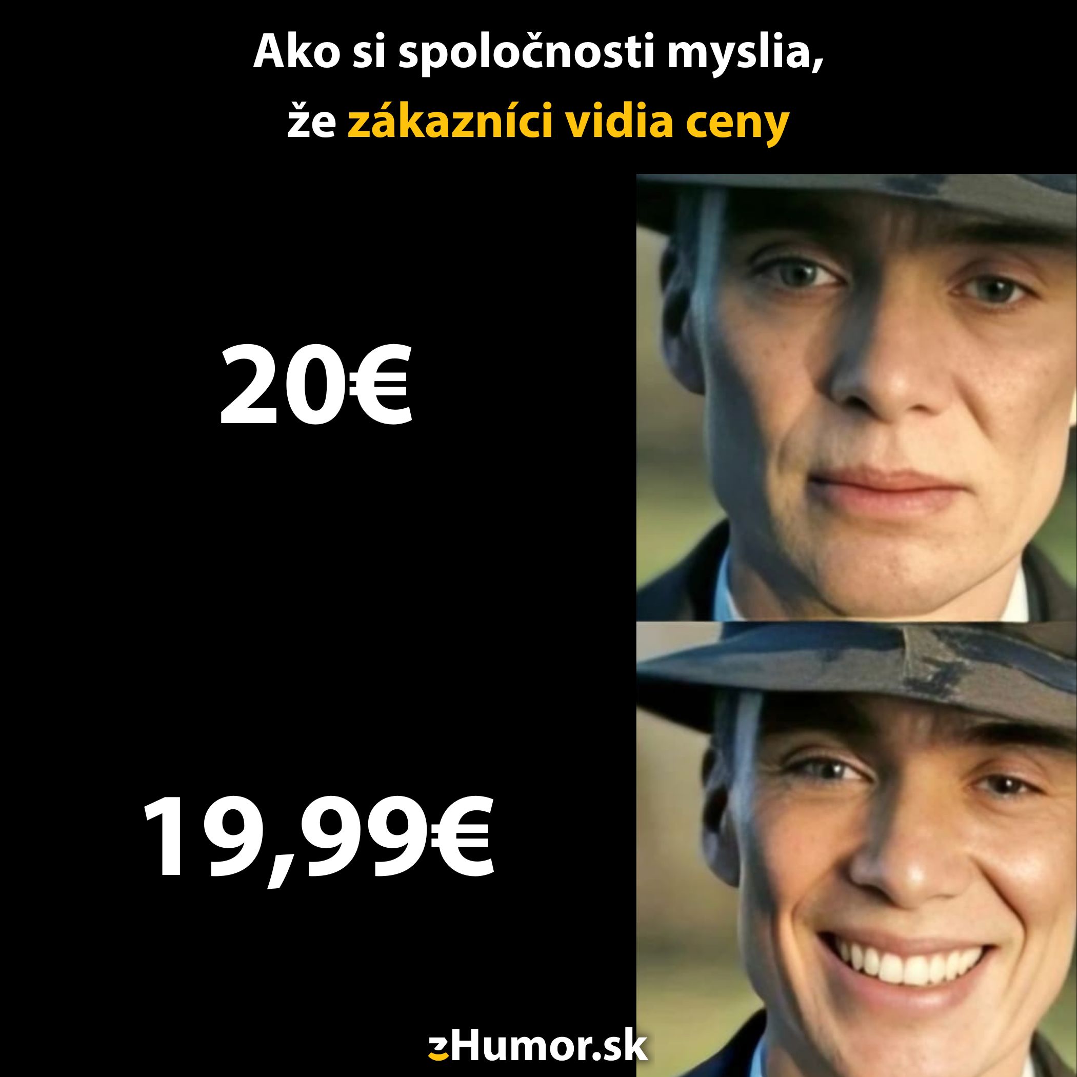 Zákazníci reagujú na rozdiel centu v cenách: 20€ vs. 19,99€; výraz tváre ilustruje reakciu.