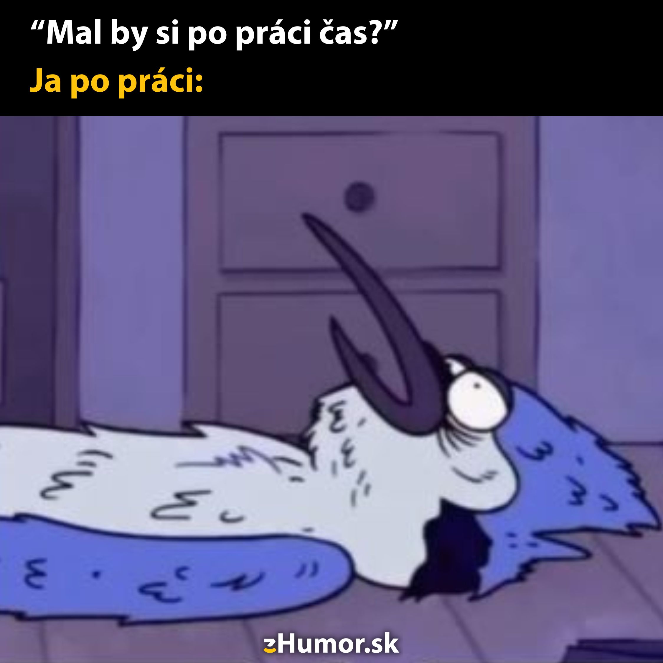Animovaná postavička vyčerpaná po práci leží na zemi s vtipným výrazom.