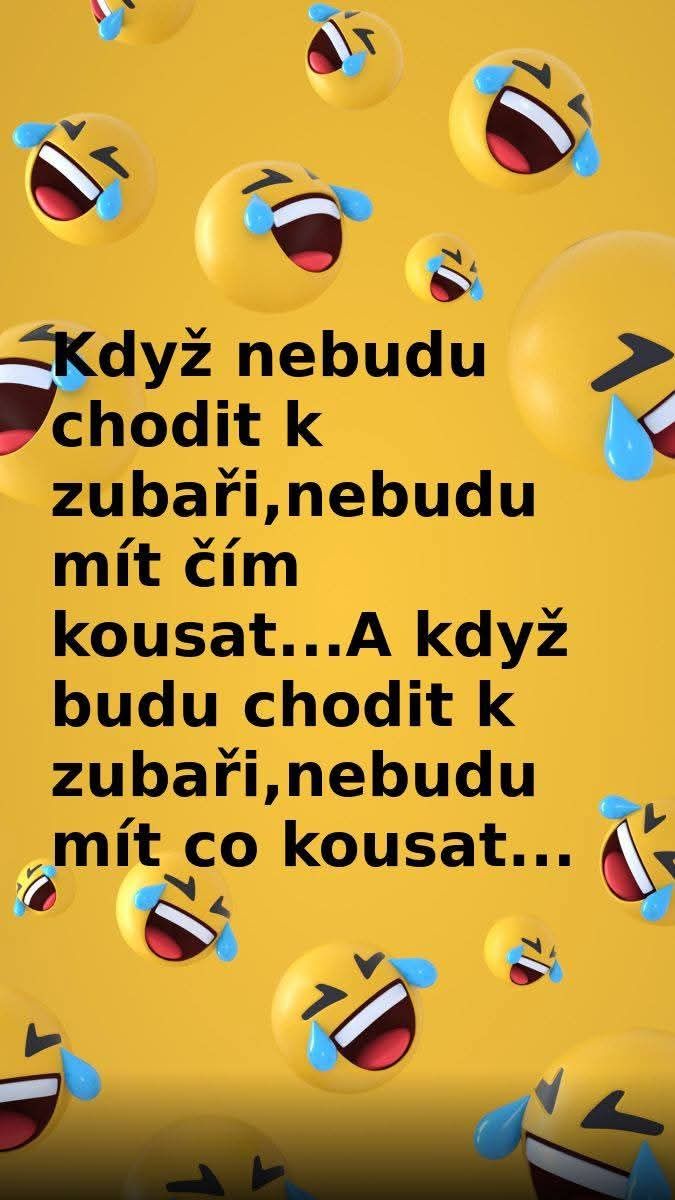 Žlté emoji s úsmevom so slzami a nápis vtipkujúci o zubárovi a žuvaní.