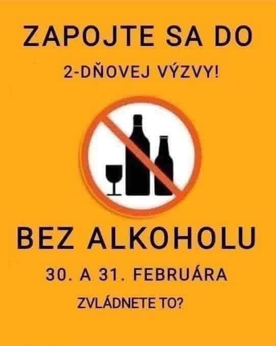 Výzva na dva dni bez alkoholu s humoristickým dátumom 30. a 31. februára na oranžovom pozadí.