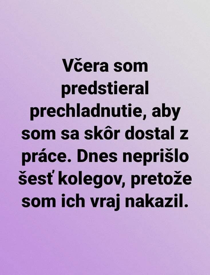 Text o predstieraní prechladnutia a nečakanej neprítomnosti kolegov v práci na farebnom pozadí.