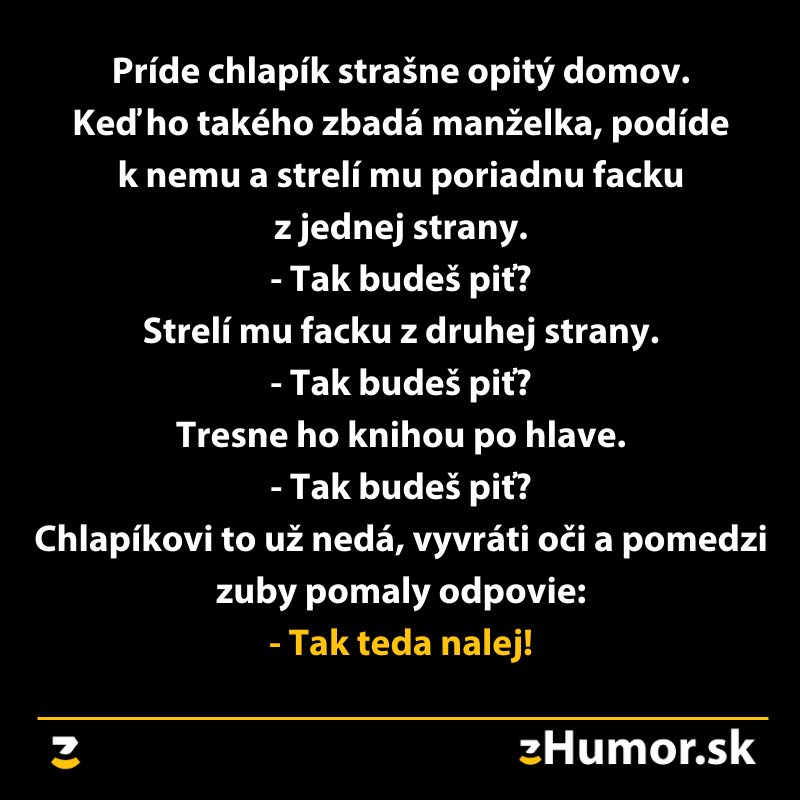Opitý muž doma a reakcia manželky - humorný text s vtipným dialógom na tému alkohol.