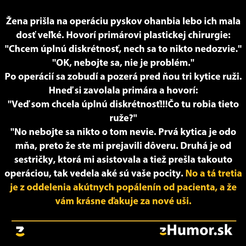 Vtip o ženy po plastickej operácii a tajných ružiach pre diskrétnosť.