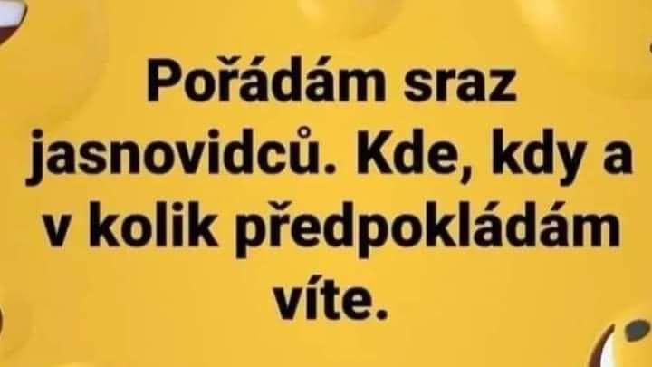 Humorný text o stretnutí jasnovidcov: Miesto, čas a dátum viete, na žltom pozadí.
