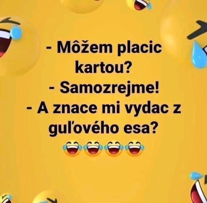 Vtipná konverzácia o kartových platbách so žiadosťou o vydanie z guľového esa, doplnená o smejúce sa emotikony.