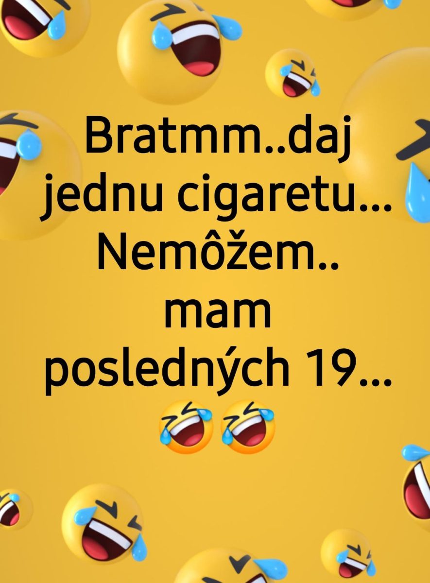 Žlté pozadie s vtipným textom o delení cigariet, smiechové smajlíky s modrými slzami humoru.