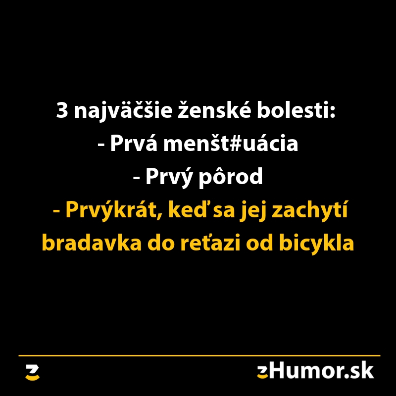 Tri najväčšie ženské bolesti vtipne ilustrované na obrázku; menštruácia, pôrod a zážitok s bicyklom.
