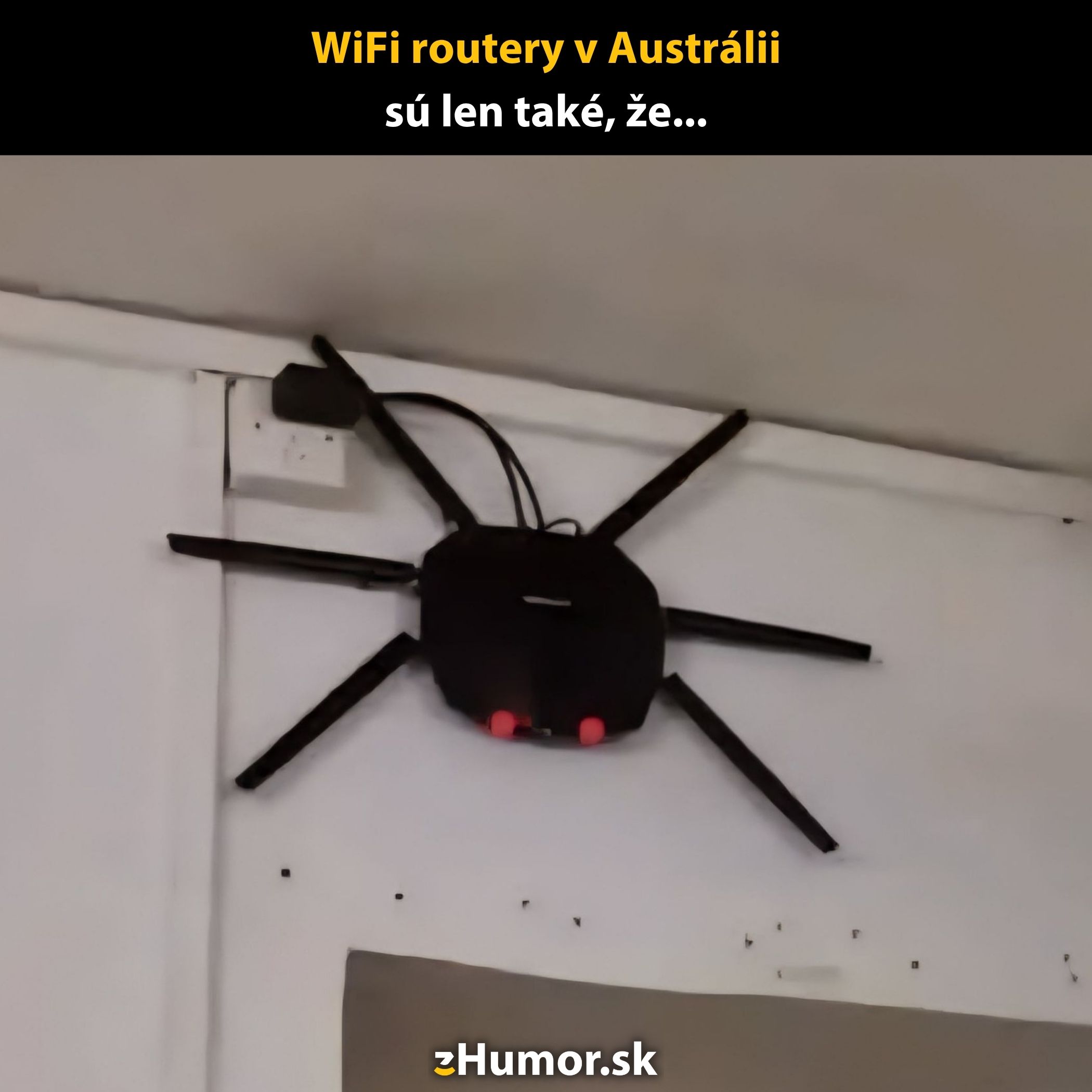 WiFi router pripomínajúci veľkého pavúka pripevnený na stene.