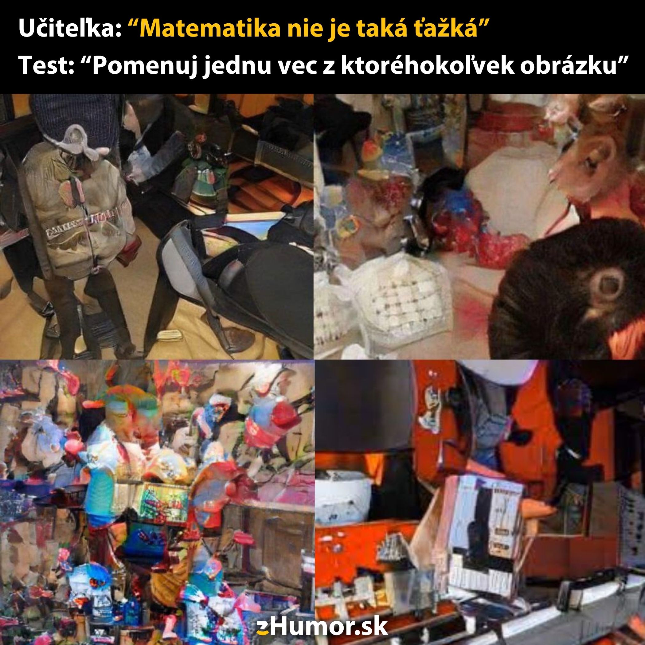Školský vtip: Popis chaosu a neidentifikovateľných predmetov na obrázkoch ako test koncentrácie.