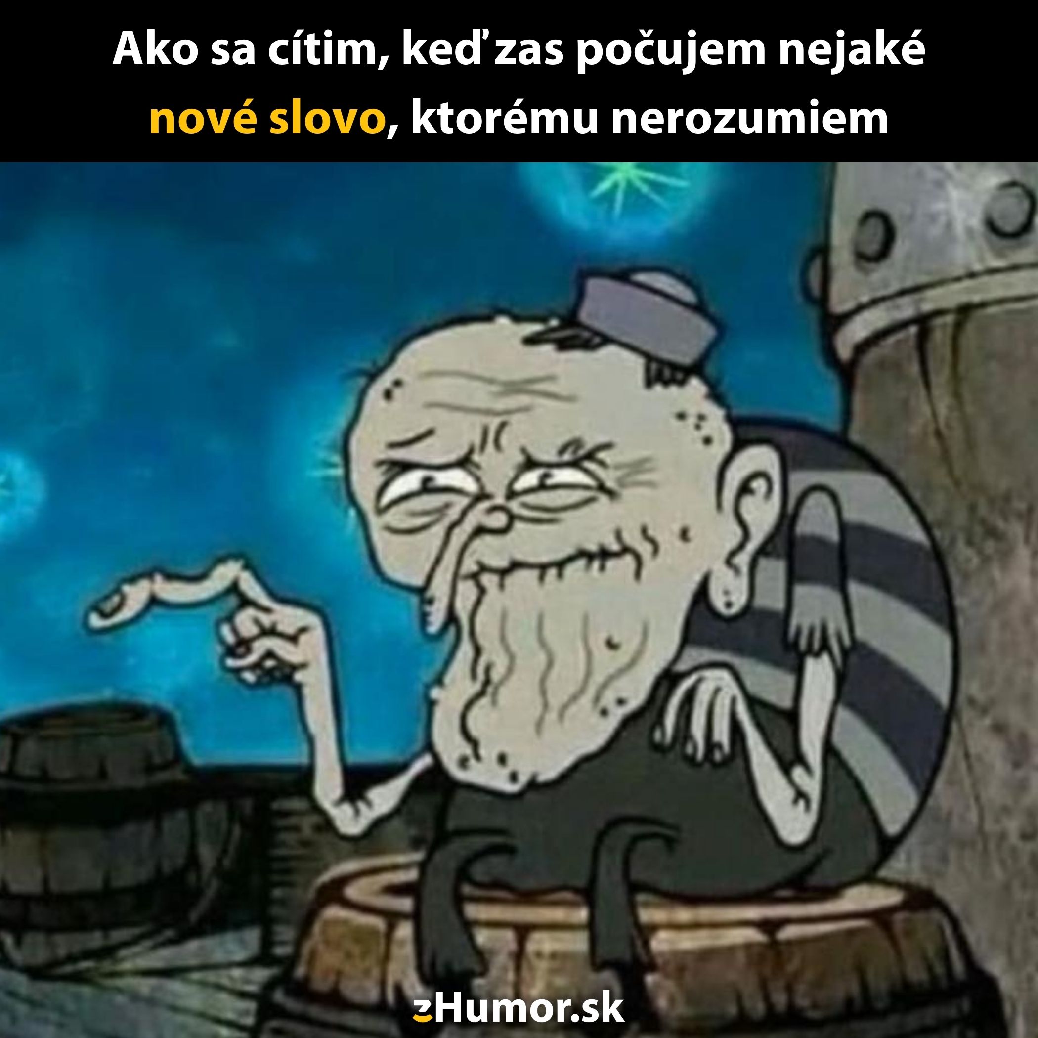 Starý kreslený postavička sediaci na sude s ironickým výrazom, zvýraznené slová nové slovo.
