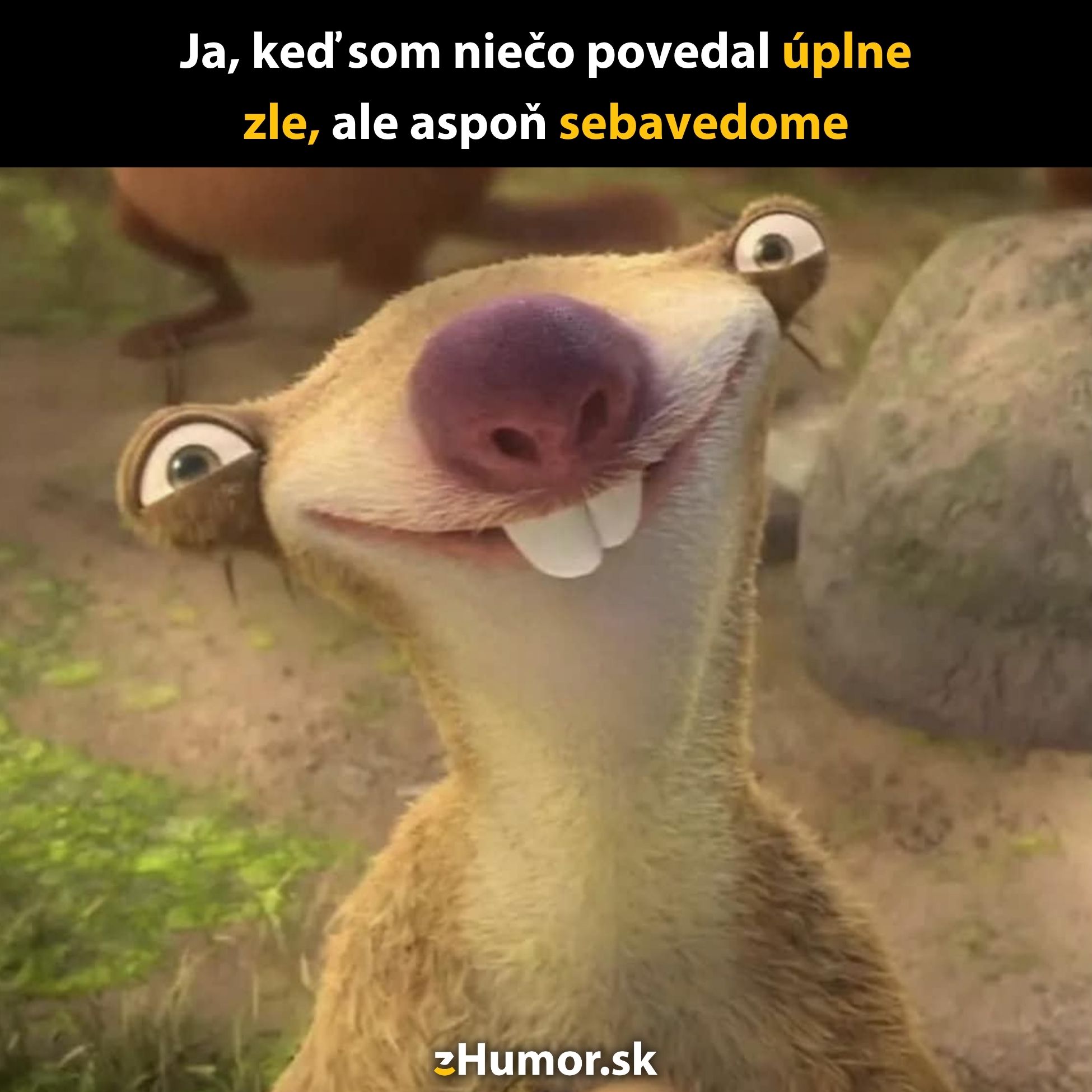 Vtipná ilustrácia zvieraťa s úsmevom a textom o sebavedomom priznaní chyby.