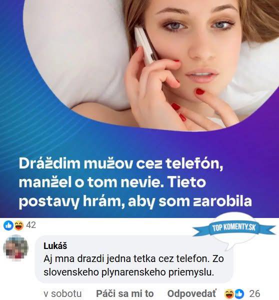 Žena telefonuje, tvrdí, že dráždi mužov cez telefón bez vedomia manžela pre finančný zisk. Komentár o plynarenskom priemysle.