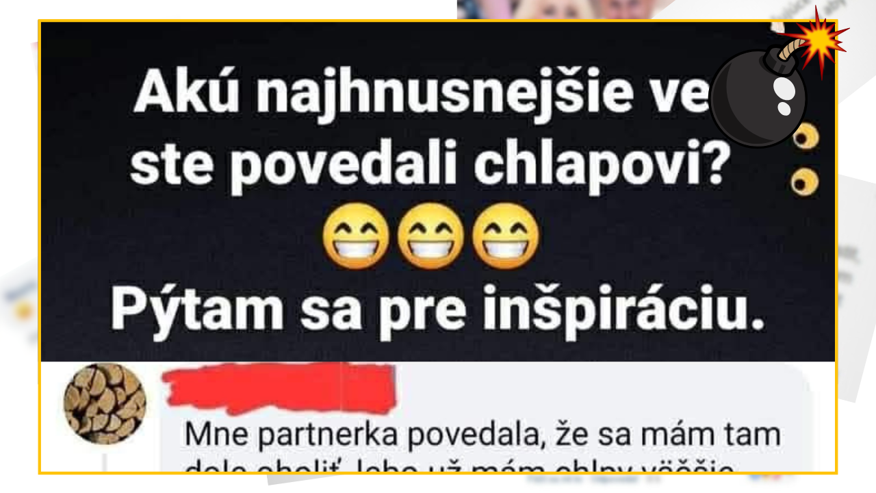 Otázka o najhnusnejšej veci povedanej mužom s vtipnou odpoveďou od partnerky.