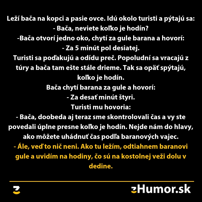 Vtipný text o bačovi, ktorý zisťuje čas pomocou netradičnej metódy s baranom. Humor a dedinský život.