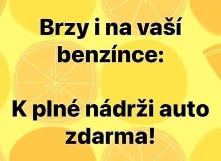Oznámenie na žltej pozadí: Brzy i na vaší benzince: K plné nádrži auto zdarma!