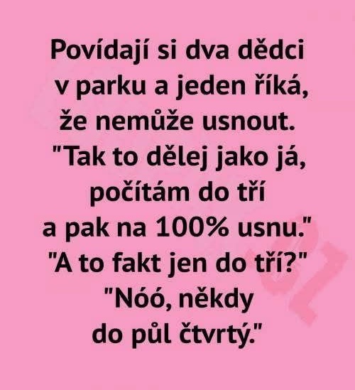 Dva muži vtipkujú o zaspávaní v parku: Počítajú do troch, občas až do pol štvrtéj.