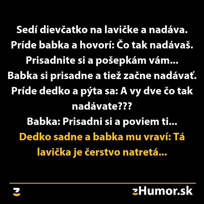 Vtip s dedkom, babkou a dievčatkom na lavičke; odkrýva humornú situáciu s čerstvo natretou lavičkou.