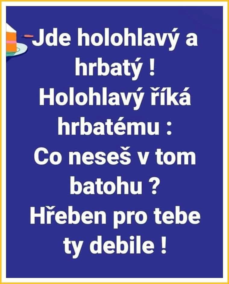 Vtipný text: holohlavý a hrbatý sa rozprávajú o obsahu batohu.