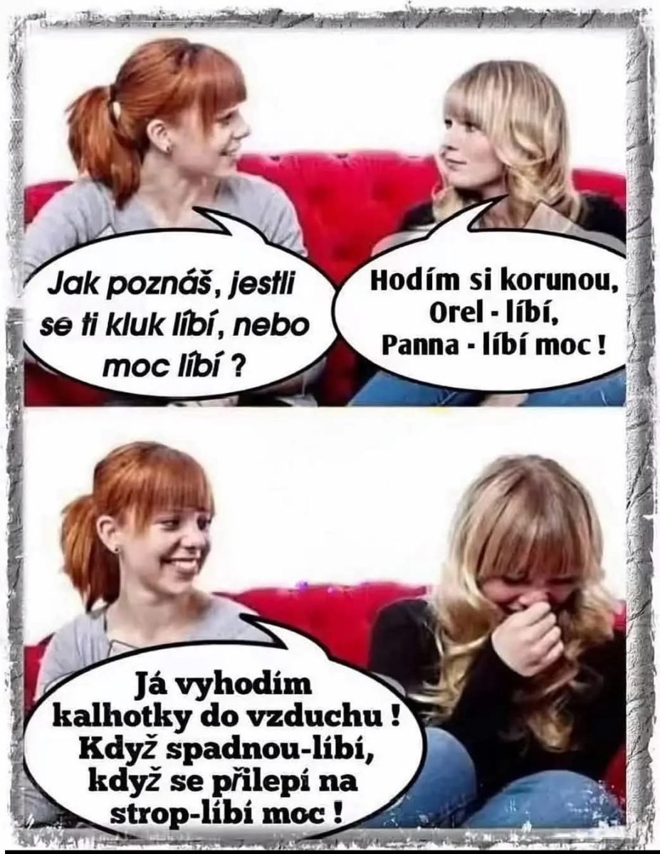 Dve ženy vtipne diskutujú o tom, ako zistiť, či sa im niekto páči, s humorom o minciach a kalhotkách.