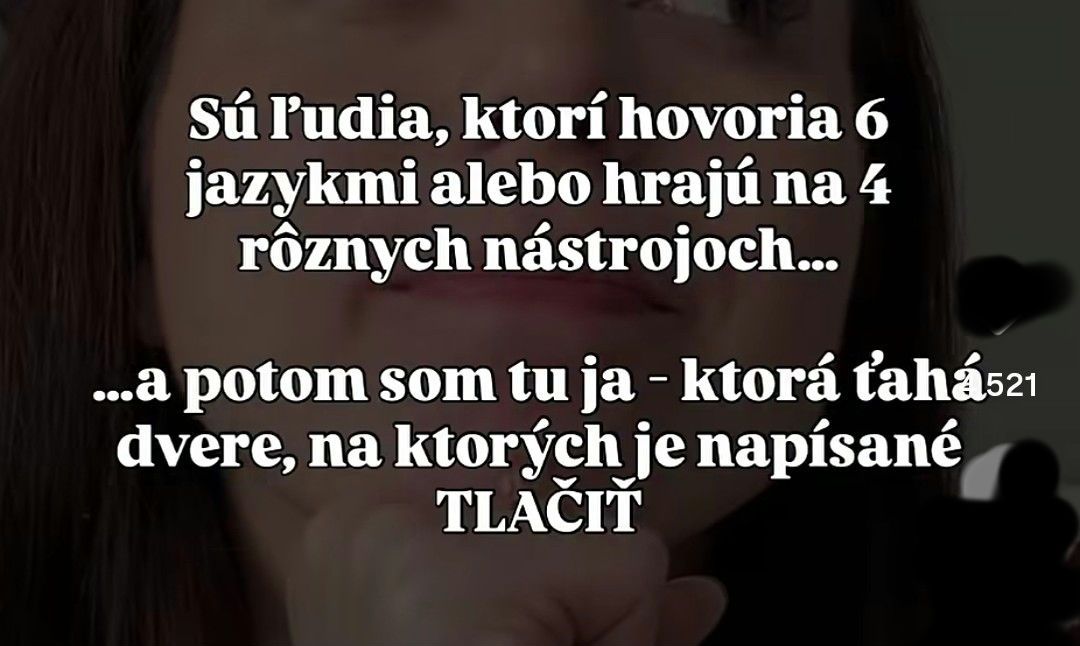 Úsmevná myšlienka o jednotlivcoch s talentmi vs. každodenná smiešna situácia s dverami.