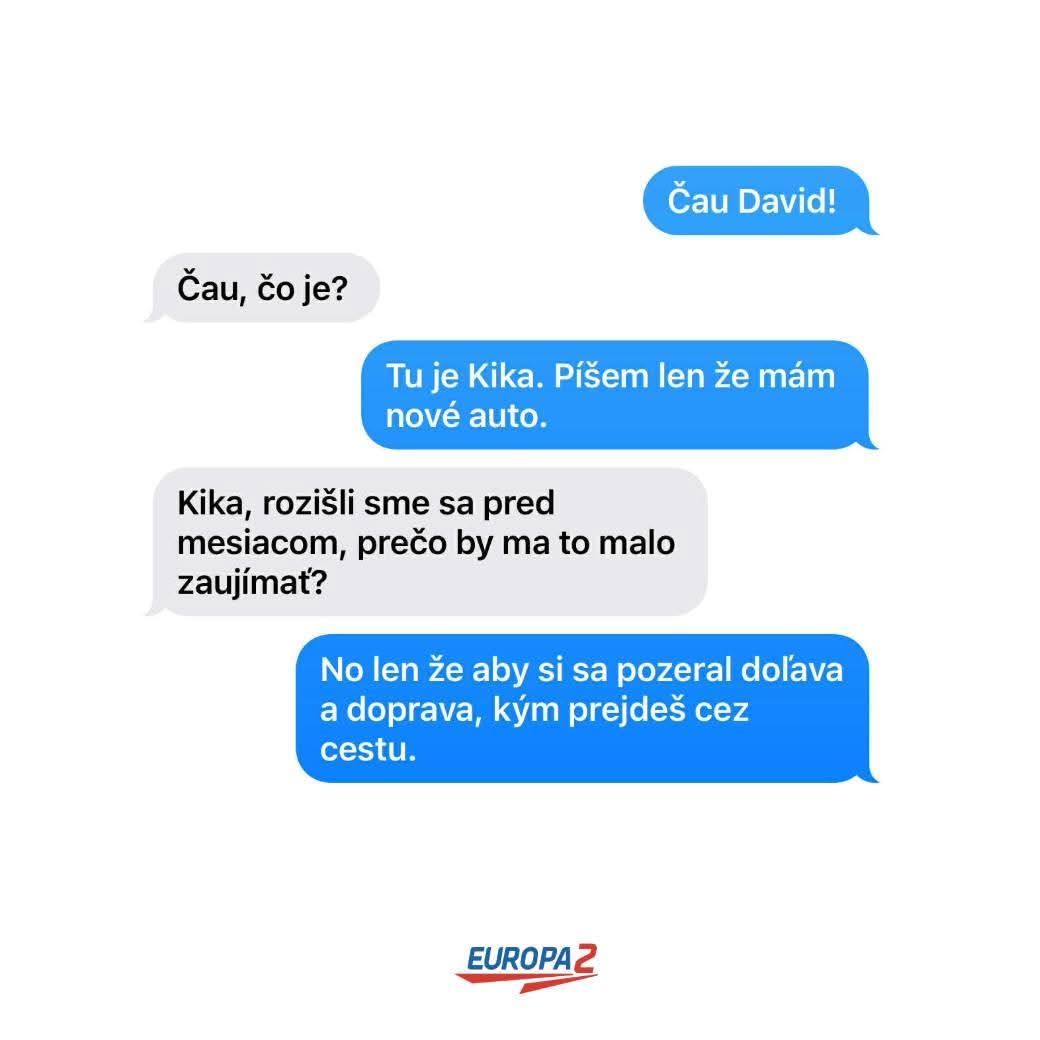 Textová konverzácia medzi Kikou a Dávidom, kde Kika oznamuje, že má nové auto, ale ich rozhovor končí s vtipnou poznámkou.
