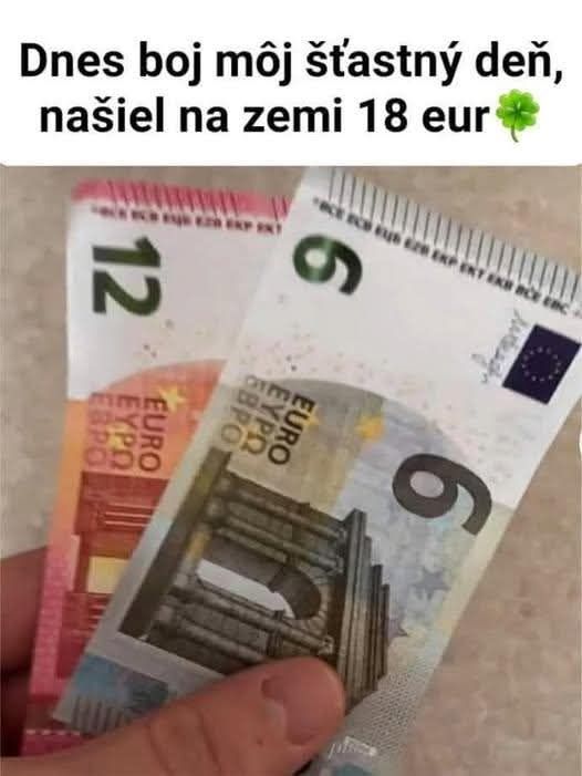 Na obrázku sú falošné bankovky v hodnote 12 a 6 eur, s textom o nájdení 18 eur na zemi.