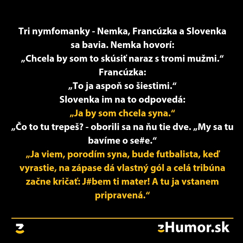 Vtip o troch ženách a ich túžbach. Slovenka sníva o synovi, ktorý bude futbalista.