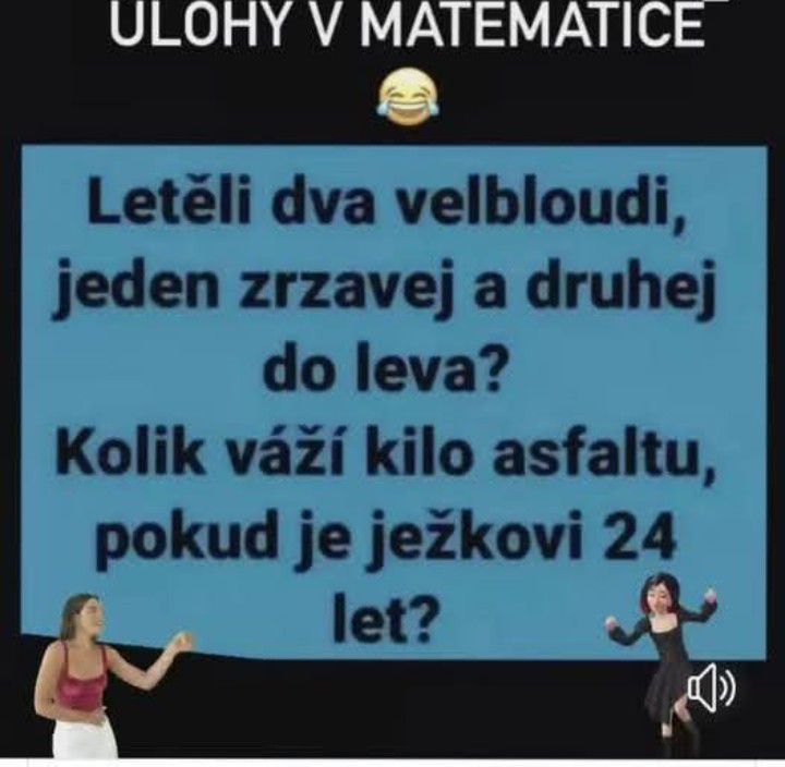 Obrázok s textom matematickej úlohy s humorným nesúvisiacim otázkou o váhe asfaltu a veku ježka.