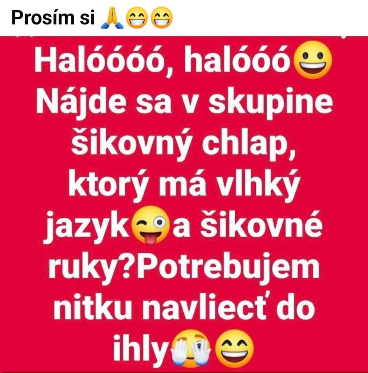 Vtipný text na červenom pozadí hľadá šikovného muža na navlečenie nite do ihly. Emotikony dodávajú humor.