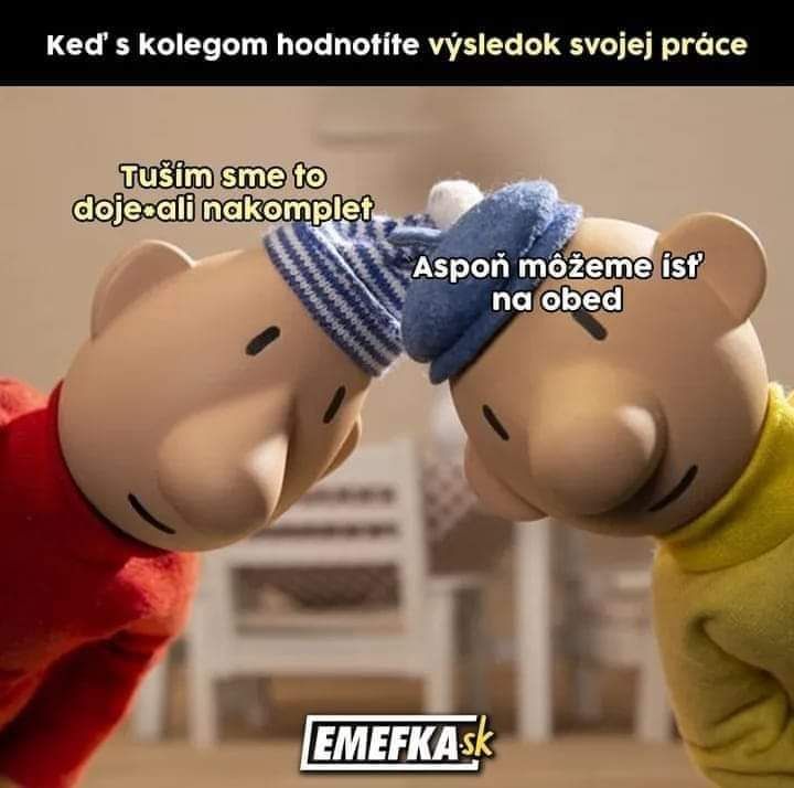 Dva animované postavičky vtipne hodnotia svoju prácu, uvažujú o pauze na obed.