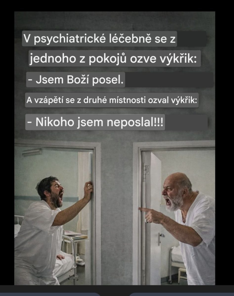 Dva muži v psychiatrickej liečebni kričia na seba cez otvorené dvere, jeden tvrdí, že je Boží posel.