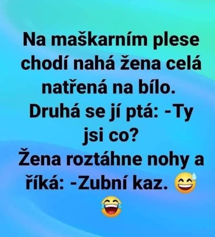 Obrázok textového vtipu o žene na maškarnom plese, ktorá predstiera zubný kaz.