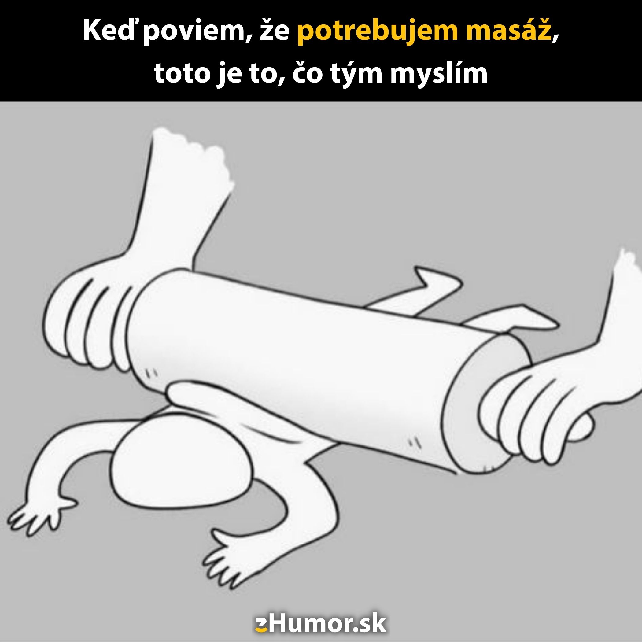 Postavička pod valčekom znázorňuje komickú predstavu intenzívnej masáže.