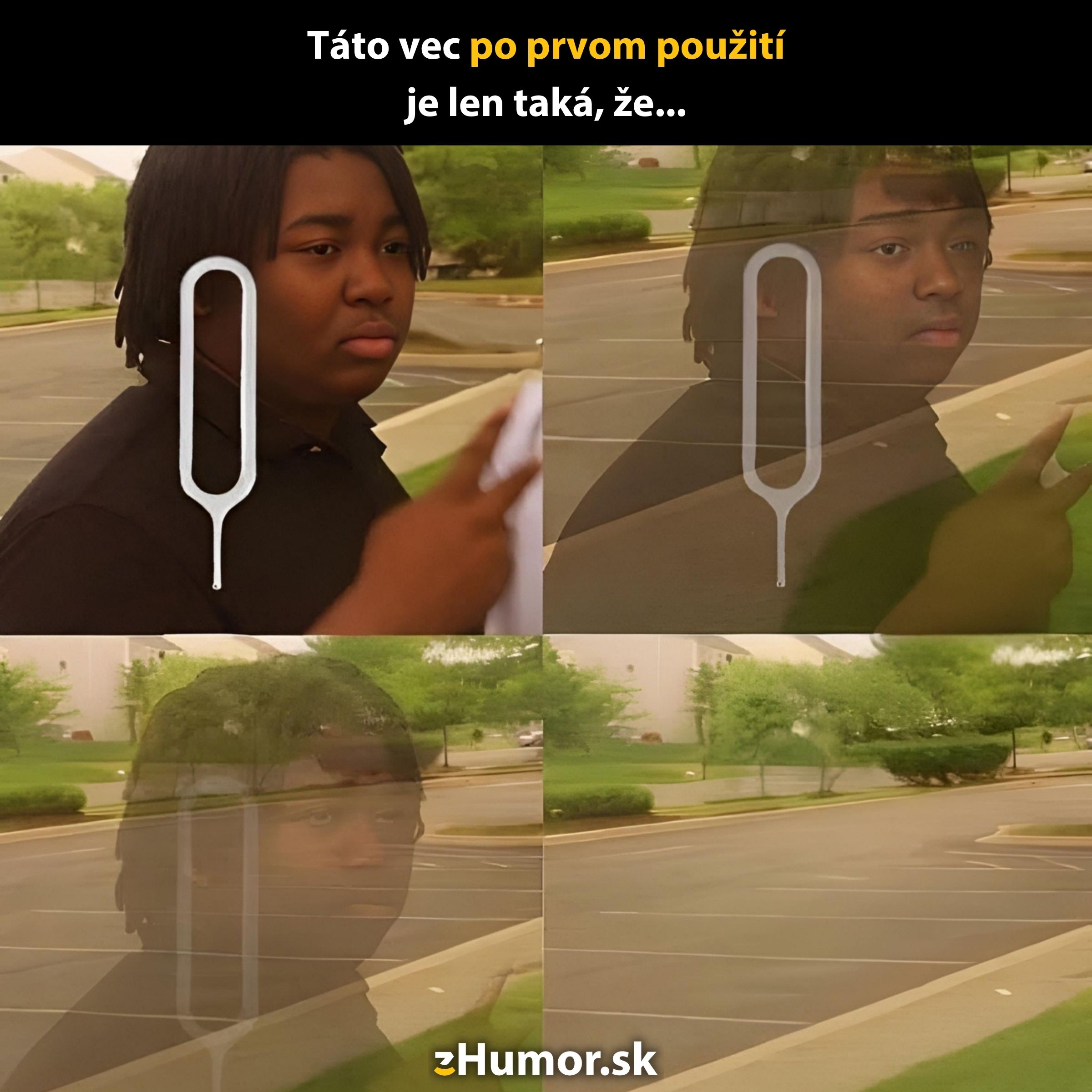 Osoba s čiernymi vlasmi, zrkadlový odraz v okne, humorný text: Táto vec po prvom použití....