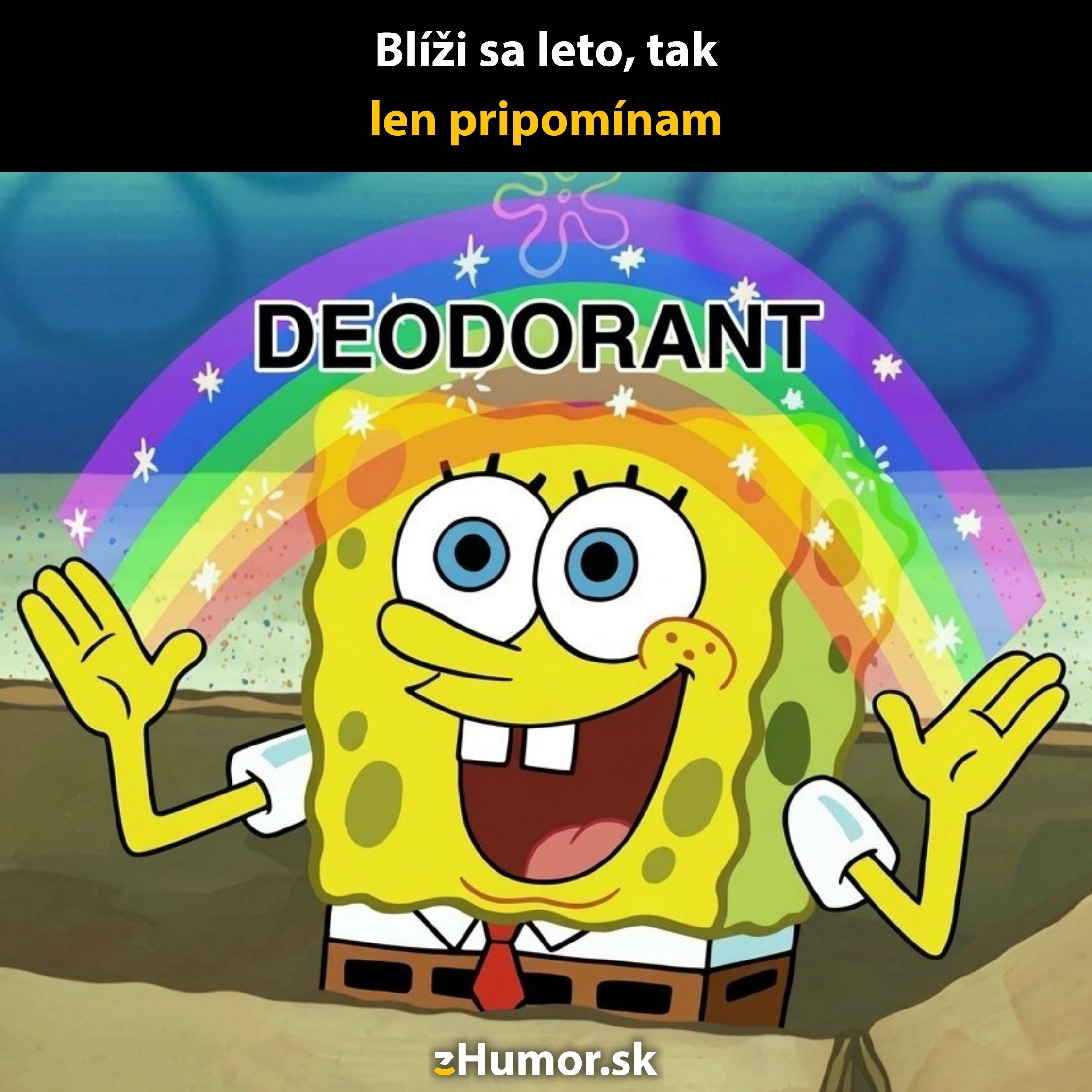 Postava v bielom tričku a kravatke pod dúhou s textom: Dezodorant. Nadpis pripomína letnú hygienu.