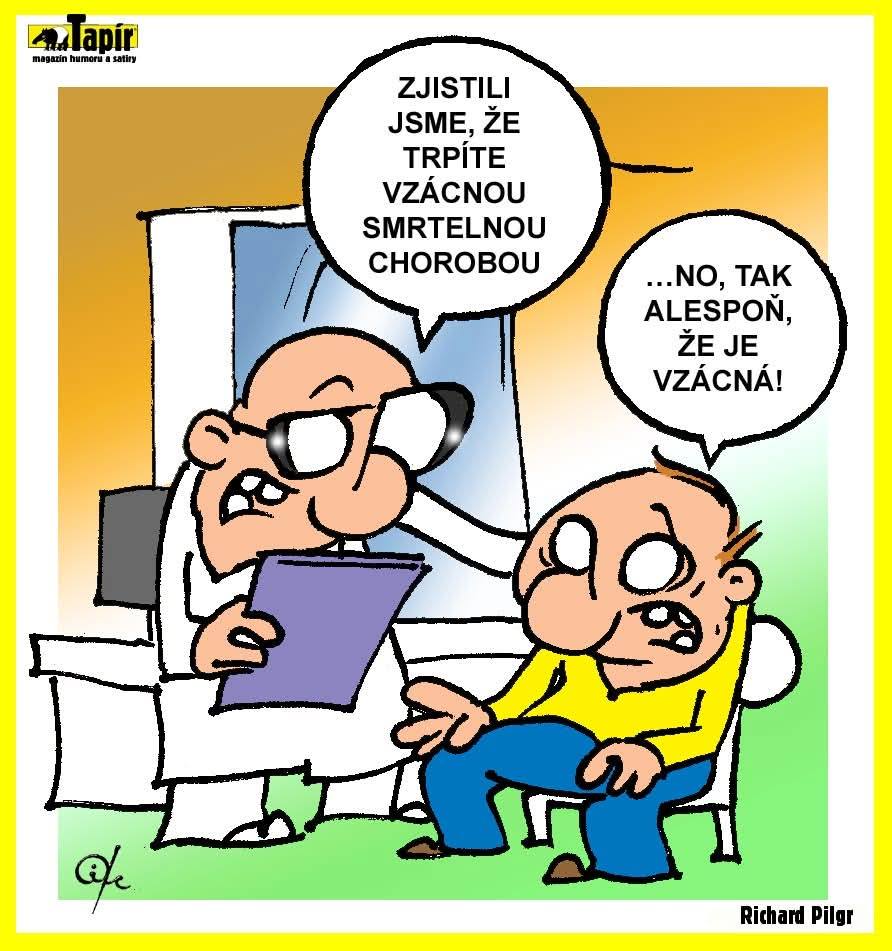 Dve kreslené postavičky: lekár oznamuje pacientovi, že má zriedkavú smrteľnú chorobu, pacient reaguje s iróniou.
