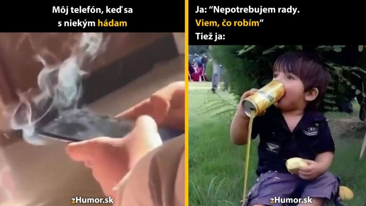 Rozpálený telefón počas hádky a dieťa s plechovkou parodujúce idem to zvládnuť.