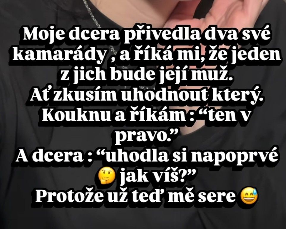 Obrázok s vtipným textom o dcére, ktorá sa prizná, že jej priateľ ju dokáže už teraz nahnevať.