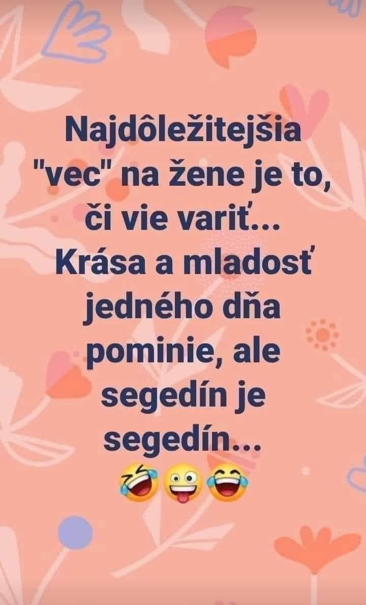 Vtipný text o varení segedínu na ružovom pozadí s kvetinovým vzorom a veselými emotikonmi.