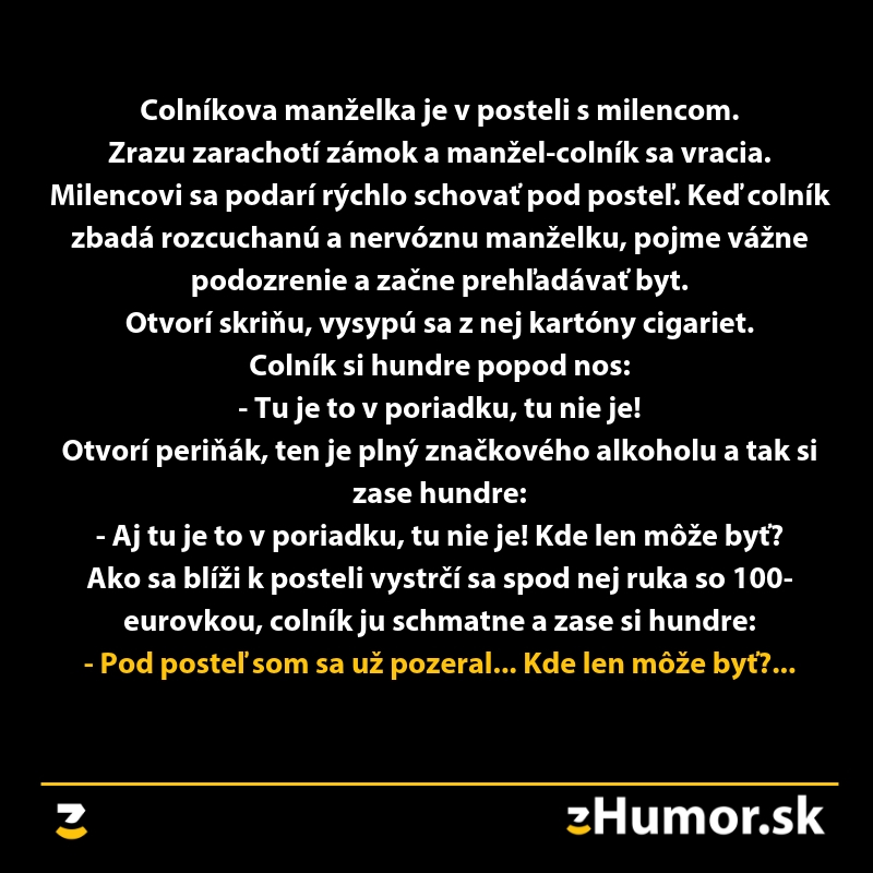 Vtipný moment s colníkom, manželkou a milencom schovaným pod posteľou, s humorným textom na čiernom pozadí.