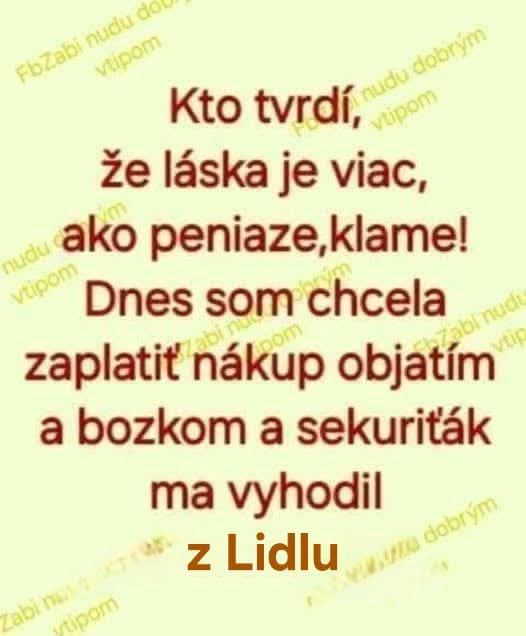 Vtipný text o neúspešnom pokuse zaplatiť objatím a bozkom v obchode, kde zasiahne ochranka.