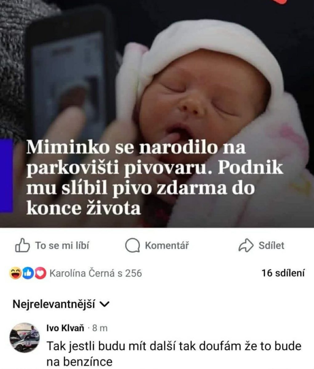 Novorodenec na parkovisku pivovaru, sľúbené pivo zdarma na celý život. Komentár o minimalizovaní pôrodov na benzínkach.